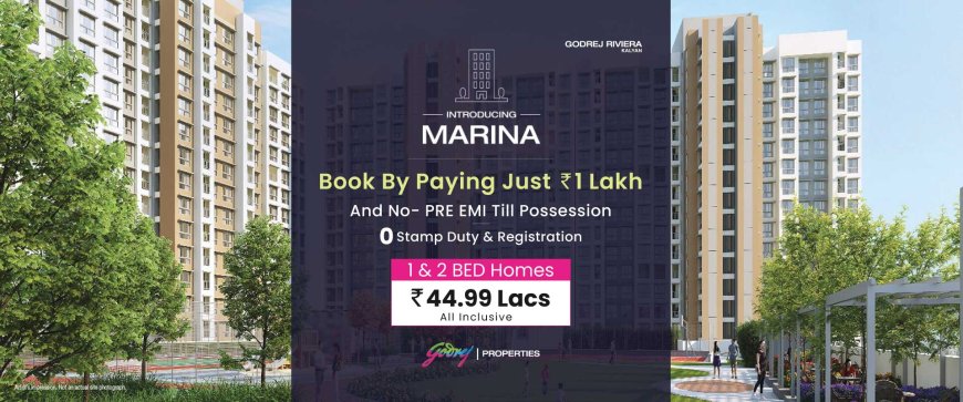 Godrej Marina Kalyan: Unveiling New Riverside 1 & 2 BHK Bed Homes