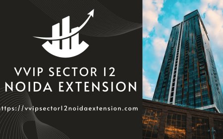 VVIP Sector 12 Noida Extension - A Part of Exclusive Luxurious Living