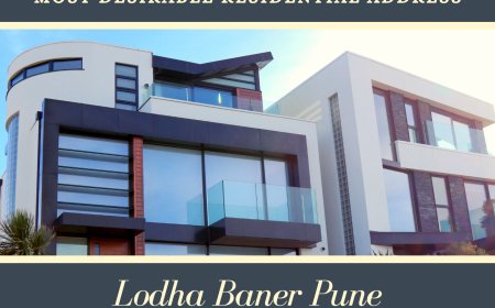 Lodha Baner Pune - Most Desirable Residential Address