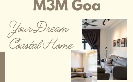 Luxury Redefined: M3M Goa - Your Dream Coastal Home