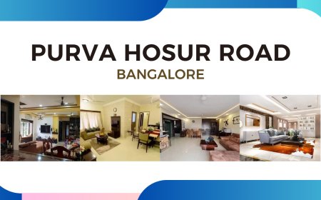 Purva Hosur Road Bangalore - Exclusive Apartments in a Prime Location