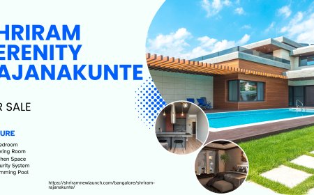 Shriram Serenity Rajanakunte: Your Gateway to Luxurious Living in Yelahanka, Bangalore