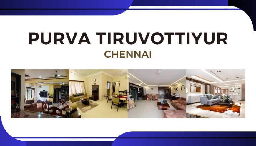 Premium Residences at Purva Tiruvottiyur Chennai