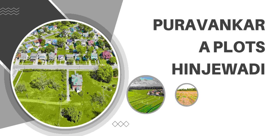 Experience Modern Living at Puravankara Plots Hinjewadi