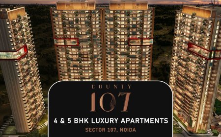 County 107 Noida: Unveiling 4 & 5 BHK Luxury Apartments