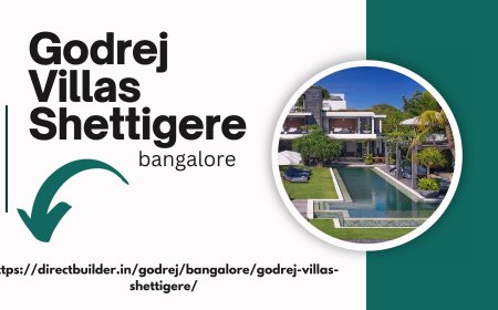 Godrej Villas Shettigere: Your Dream Villa Awaits