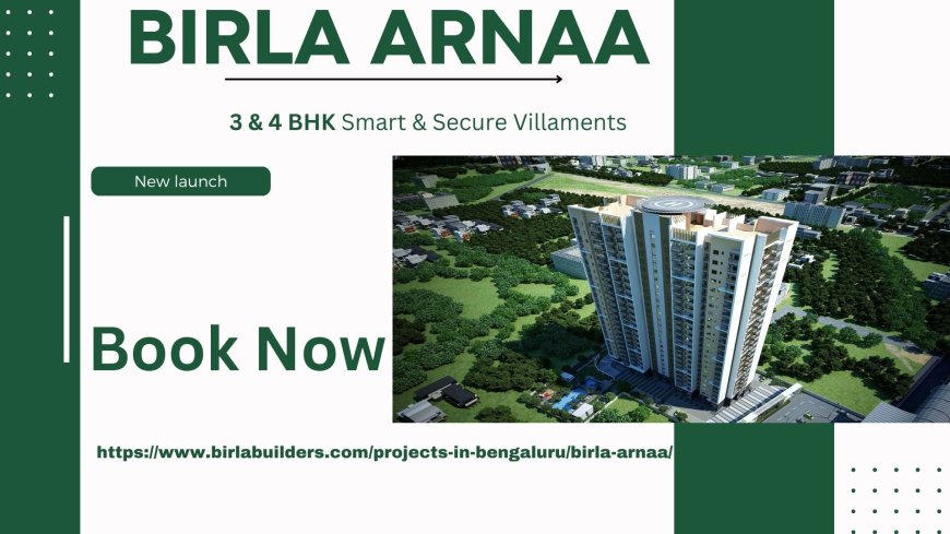 Experience Elegance at Birla Arnaa, Rajarajeshwari Nagar