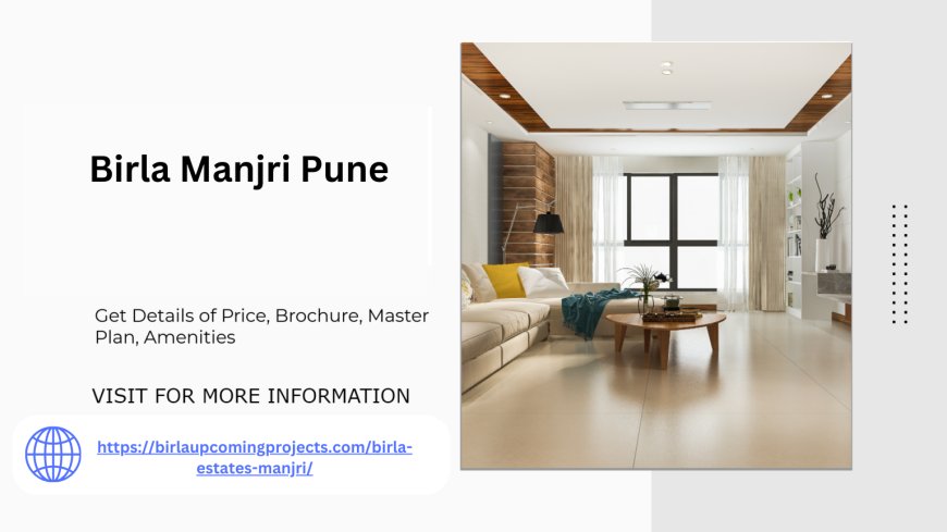 Birla Manjri Pune Where Serenity Meets Modern Living