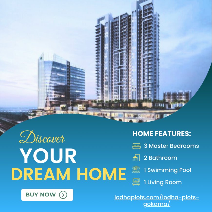 Discover Your Perfect Living Space with Abhinandan Lodha Plots in Gokarna