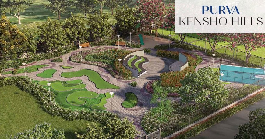 Purva Kensho Hills: A Premium Residential Plot in Bangalore