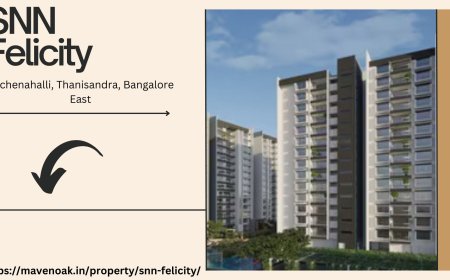 Step into Luxury at SNN Felicity, Rachenahalli, Bangalore