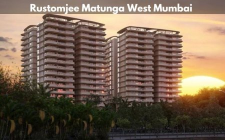 Rustomjee Matunga West Mumbai | Best Residential Property