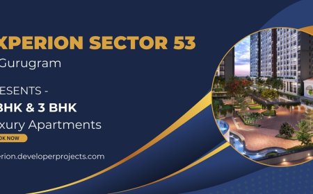 Experion Sector 53, Gurugram: A Glimpse into Modern Luxury Living