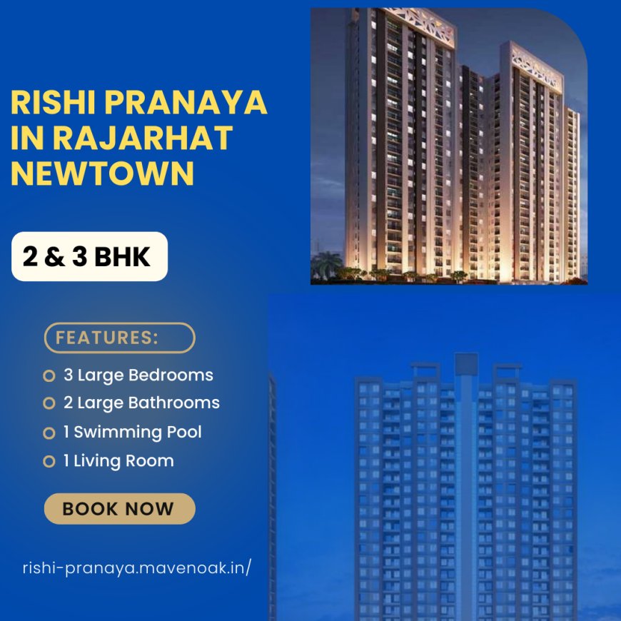 Rishi Pranaya Residential Project in Rajarhat Newtown