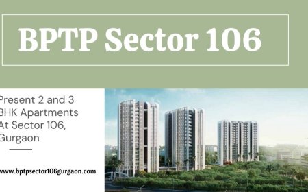 BPTP Sector 106 Dwarka Expressway - Life Just Got Better