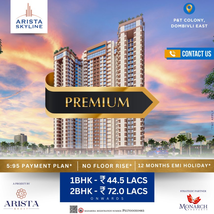 1 & 2 BHK Just Starting at 41.99* Lacs at Arista Skyline Near Dombivali Station