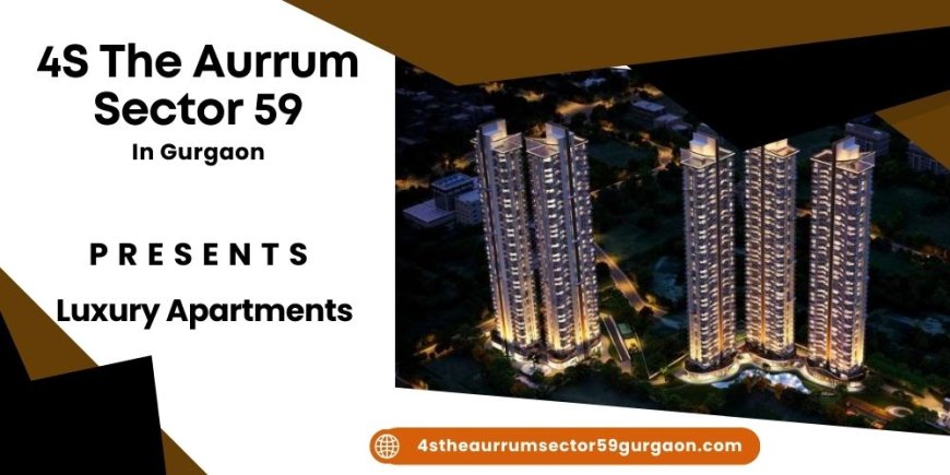 4s The Aurrum Sector 59 Gurgaon |  Turn the key. Enter. Smile. Repeat every day.