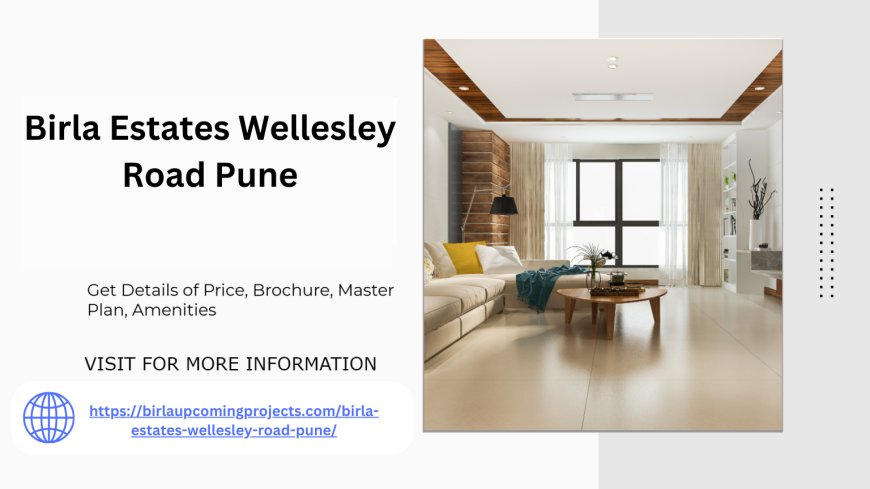 Birla Estates Wellesley Road Pune Live in Luxury Apartments