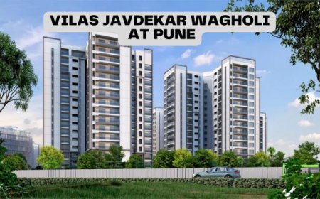 Vilas Javdekar Wagholi: A Premier Mixed-Use Development in Pune