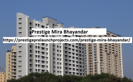 Prestige Mira Bhayandar Price & Floor Plans – Luxury Homes in Mumbai