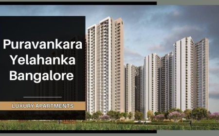 Puravankara Yelahanka Bangalore: Best Residential Apartments