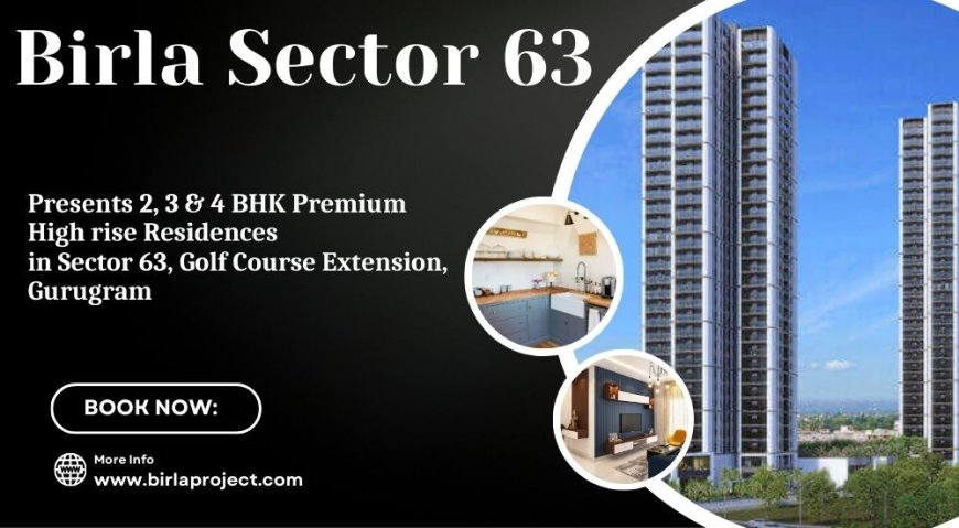 Birla Sector 63 High Rise Apartments - Your Dream Home Awaits