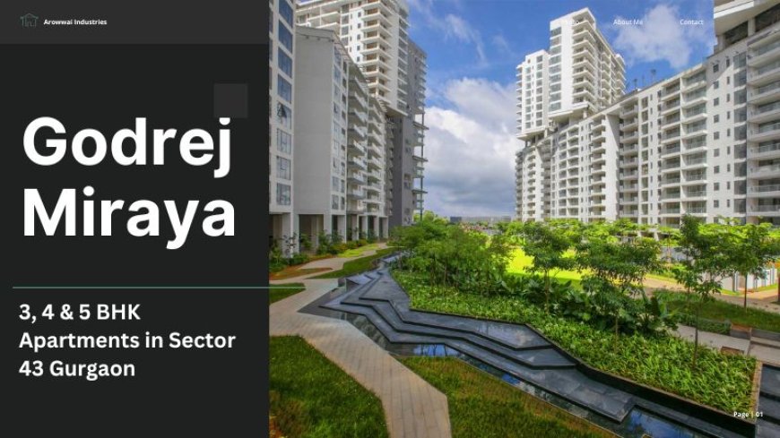 Godrej Miraya | Prominent Living Homes in Gurgaon