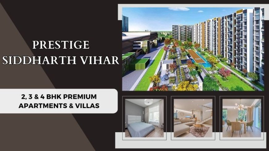 Prestige Siddharth Vihar | Buy Your Lifestyle In Ghaziabad