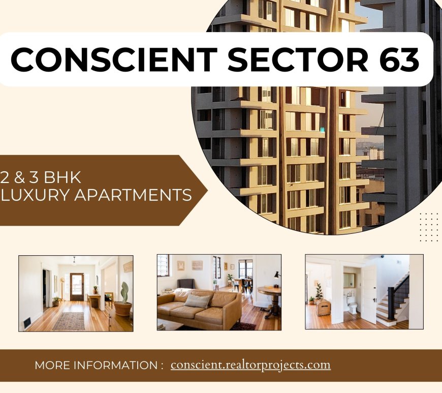 Conscient Sector 63 Gurgaon: Address Of Distinction