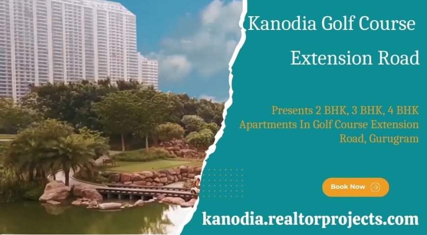 Kanodia Golf Course Extension Road - Your Gateway To Urban Living