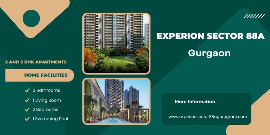 Experion Sector 88 Gurgaon - Welcome Home World