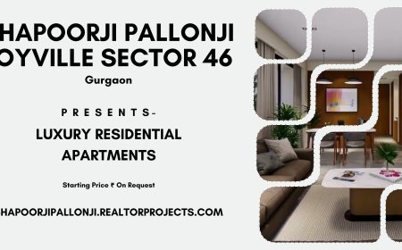 Shapoorji Pallonji Joyville Sector 46 Gurgaon: Stepping Towards A New Life!