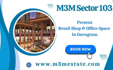 M3M Sector 103 - Your Next Address For Success