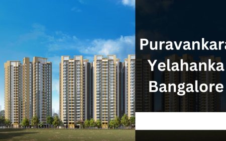 Puravankara Yelahanka Bangalore: Best Apartments For Investment