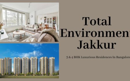 Total Environment Jakkur: Ultimate Living Experience in Bangalore