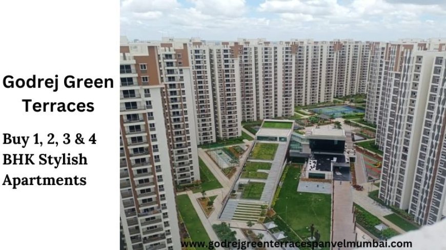 Godrej Green Terraces: Premium Apartments in Panvel