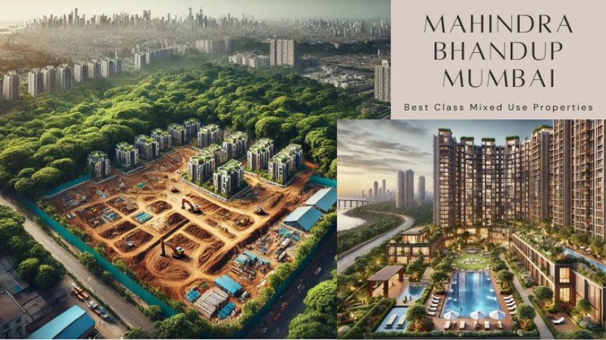 Mahindra Bhandup Mumbai | Discovering the Luxury Apartments