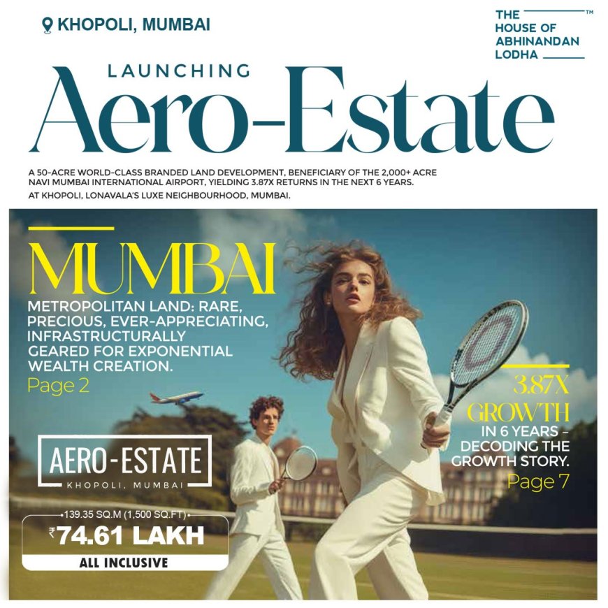 Abhinandan Lodha Aero Estate: The Future of Luxury Land Investment in Khopoli