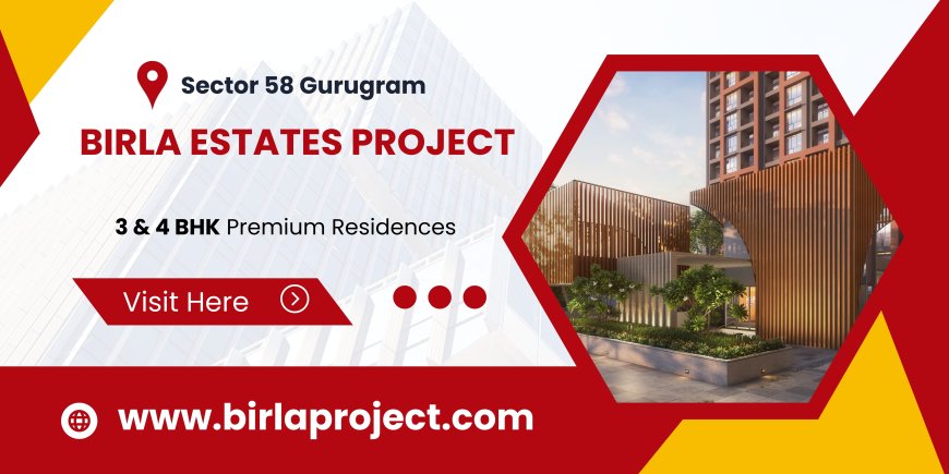 Birla Sector 58 Gurugram - Live Your Dreams In The Lap Of Nature