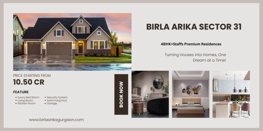 Birla Arika, Sector 31, Gurgaon – A New Era of Luxury Living