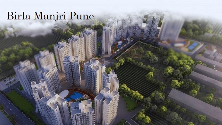 Birla Manjri Pune: Forthcoming Residential Property