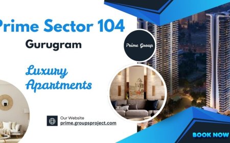 Prime Sector 104 Gurugram Apartments - Opening doors to endless possibilities