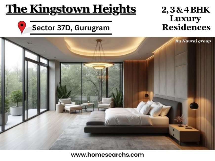 The Kingstown Heights Sector 37D Gurugram - Where Happiness Finds a Home