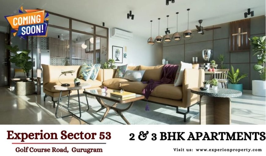 Experion Sector 53 Gurgaon - Let Your Address Announce You