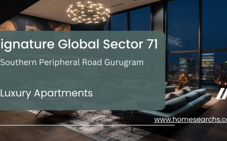 Signature Global Sector 71 Gurugram: Strategic Location for Connectivity and Convenience