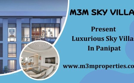 M3M Sky Villas Panipat - Head-turning Style, Extraordinary Location