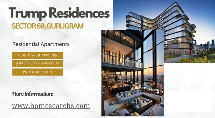 Trump Residences Sector 69 Gurugram: Amenities That Cater To Every Need