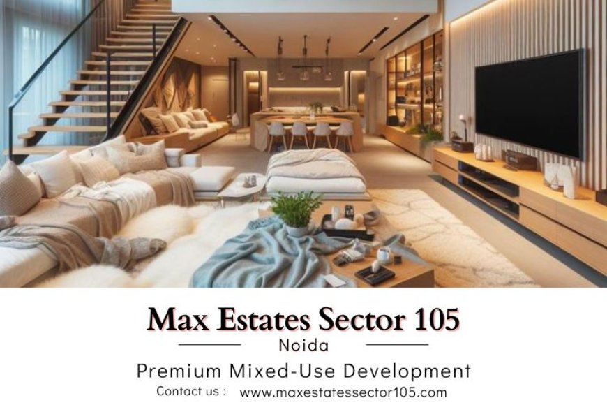 Max Estates Sector 105 on Noida Expressway | A New Benchmark in Luxurious Living