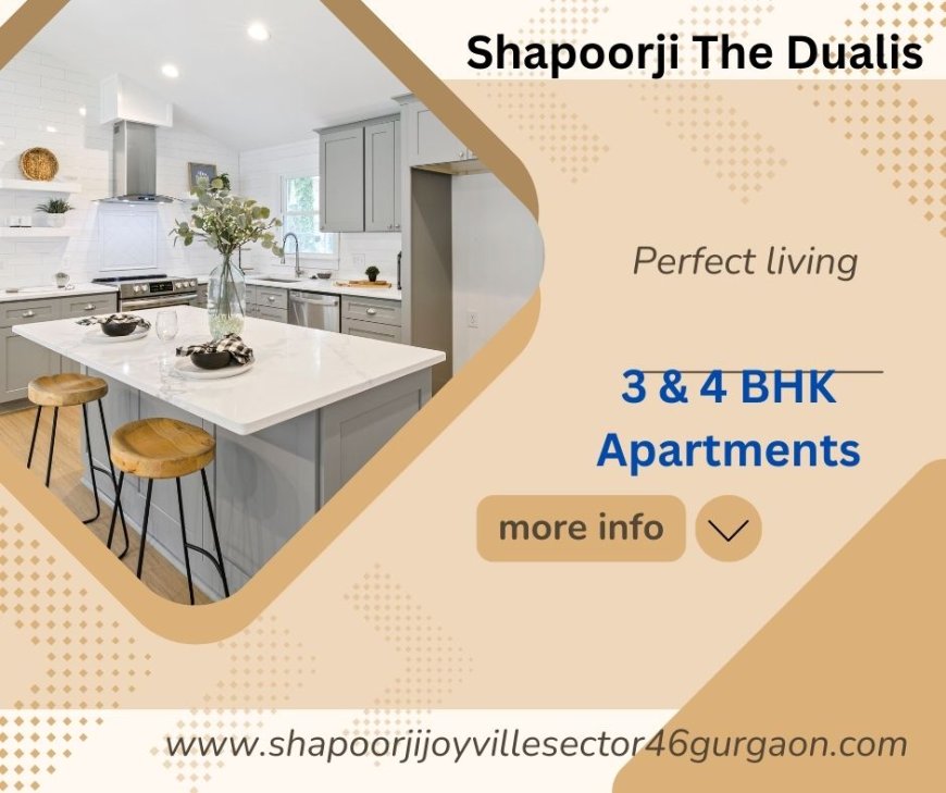 Shapoorji Pallonji Joyville The Dualis Sector 46 Gurgaon - A Premium Residential Development