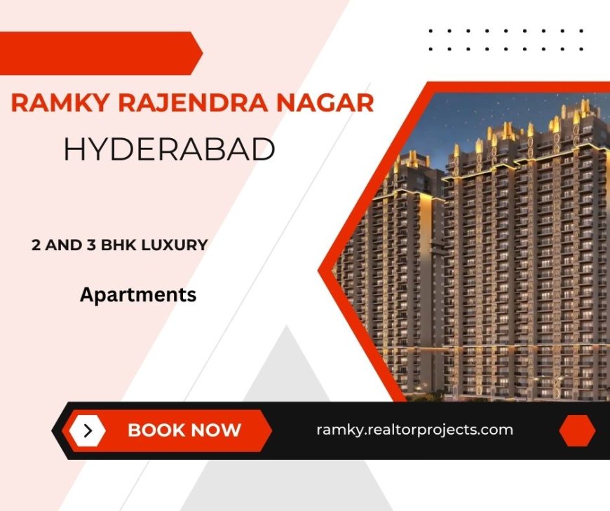 Ramky  Project In Rajendra Nagar Hyderabad -Where Life Thrives